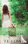 Lowe, T. I. - Coming Home Again: A Coming Home Again Novel