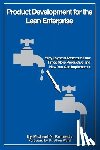 Kennedy, Michael N. - Product Development for the Lean Enterprise: Why Toyota's System Is Four Times More Productive and How you can Implement It