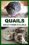 Okumu, Francis - Quails: About Raising Quails