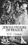 Tomek, V V - Jewish Stories of Prague