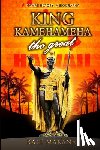 Makana, Kale - King Kamehameha The Great: King of the Hawaiian Islands, Hawaii History, A Biography