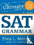 Meltzer, Erica L. - 3rd Edition, The Ultimate Guide to SAT Grammar