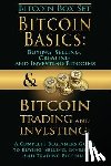 Tideas, Benjamin - Bitcoin Box Set: Bitcoin Basics and Bitcoin Trading and Investing - The Digital Currency of the Future
