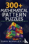 McMullen, Chris - 300+ Mathematical Pattern Puzzles