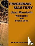 Barkley, Schell, Brent, Jeff - Fingering Mastery - Jazz Mandolin Arpeggios