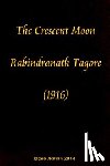 Adrian, Iacob - The crescent moon Rabindranath Tagore (1916)