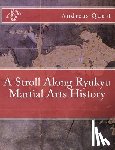 Quast, Andreas - A Stroll Along Ryukyu Martial Arts History
