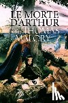 Malory, Thomas - Le Morte d'Arthur