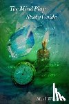 Wiseman, Mark - The Mind Play Study Guide