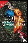 Polly, Blair, Potter, DM - Four You Say Which Way Adventures