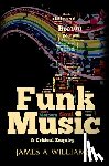 Williams, James A. - Funk Music: A Critical Enquiry
