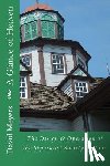 Meyers, David - A Glance of Heaven: The Design and Operation of the Separatist Society of Zoar
