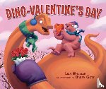 Wheeler, Lisa - Dino-Valentine's Day