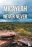 Karl, E H - Micaylah and the Never Never