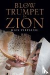 Pietlicki, Rick - Blow the Trumpet in Zion