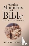 Laird, Dorman - Senior Moments with the Bible