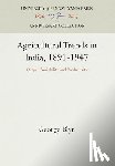 Blyn, George - Agricultural Trends in India, 1891-1947