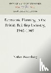 Rosenberg, Nathan - Economic Planning in the British Building Industry, 1945-1949