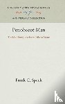 Speck, Frank G. - Penobscot Man