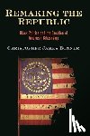Bonner, Christopher James - Remaking the Republic