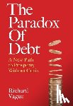 Vague, Richard - PARADOX OF DEBT