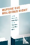 Zubovich, Gene - Before the Religious Right