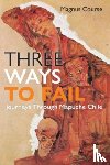 Course, Magnus - Three Ways to Fail