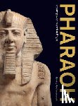 Vandenbeusch, Marie - Pharaoh: Art and Power in Ancient Egypt