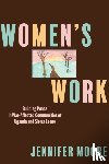 Moore, Jennifer - Women's Work