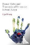 Hwang, Ingu - Human Rights and Transnational Democracy in South Korea