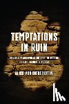Bieberstein, Alice von - Temptations in Ruin