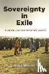 Wilson, Alice - Sovereignty in Exile