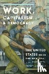  - Work, Capitalism, and Democracy