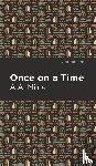 Milne, A. A. - Once On a Time