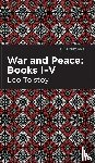 Tolstoy, Leo - War and Peace Books I - V