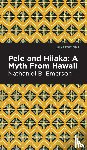 Emerson, Nathaniel B. - Pele and Hiiaka