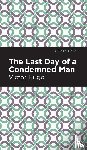 Hugo, Victor - The Last Day of a Condemned Man