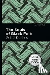 Du Bois, W.E.B. - The Souls Of Black Folk