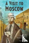Olswanger, Anna - A Visit to Moscow
