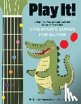 Kemmeter, Jennifer, Marrone, Antimo - Play It! Children's Songs for Guitar
