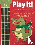Kemmeter, Jennifer, Marrone, Antimo - Play It! Christmas Songs for Guitar
