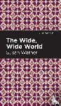 Warner, Susan - The Wide, Wide World