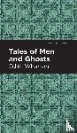 Wharton, Edith - Tales of Men and Ghosts