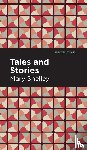 Shelley, Mary - Tales and Stories