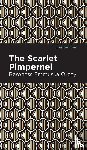 Orczy, Emmuska - The Scarlet Pimpernel
