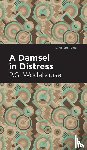 Wodehouse, P. G. - A Damsel in Distress
