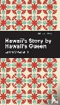 Lili'uokalani - Hawaii's Story by Hawaii's Queen