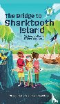Estroff, Sharon Duke, Ross, Joel - The Bridge to Sharktooth Island