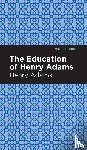 Adams, Henry - The Education of Henry Adams
