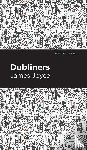 Joyce, James - Dubliners